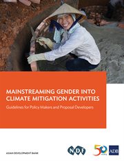 Mainstreaming gender into climate mitigation activities. Guidelines for Policy Makers and Proposal Developers cover image