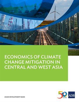 Cover image for Economics of Climate Change Mitigation in Central and West Asia