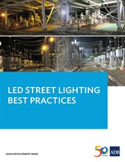 Led street lighting best practices. Lessons Learned from the Pilot LED Municipal Streetlight and PLN Substation Retrofit Project (Pilot cover image