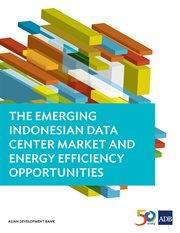The emerging indonesian data center market and energy efficiency opportunities cover image
