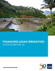 Financing Asian Irrigation : Choices Before Us cover image
