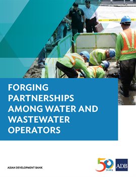 Cover image for Forging Partnerships Among Water and Wastewater Operators