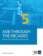 Adb's fifth decade (2007-2016) cover image