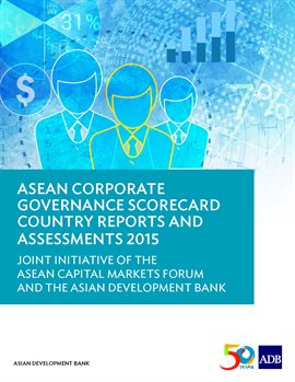 Cover image for ASEAN Corporate Governance Scorecard Country Reports and Assessments 2015