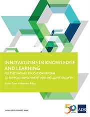 Innovations in knowledge and learning. Postsecondary Education Reform to Support Employment and Inclusive Growth cover image