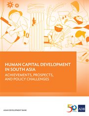 Human capital development in south asia. Achievements, Prospects, and Policy Challenges cover image