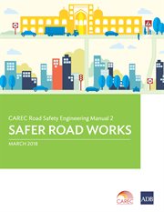 Carec road safety engineering manual 2. Safer Road Works cover image