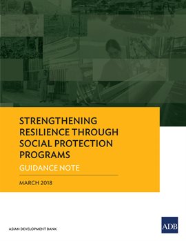 Cover image for Strengthening Resilience through Social Protection Programs