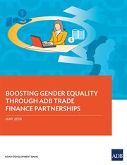 Boosting gender equality through adb trade finance partnerships cover image