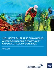 Inclusive business in financing. Where Commercial Opportunity and Sustainability Converge cover image