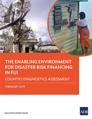 The enabling environment for disaster risk financing in fiji. Country Diagnostics Assessment cover image