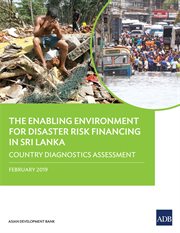 The enabling environment for disaster risk financing in sri lanka. Country Diagnostics Assessment cover image