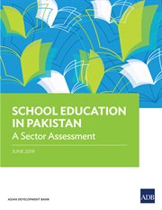 School Education in Pakistan : a Sector Assessment cover image