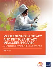 Modernizing sanitary and phytosanitary measures in carec. An Assessment and the Way Forward cover image