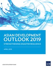 Asian development outlook 2019. Strengthening Disaster Resilience cover image