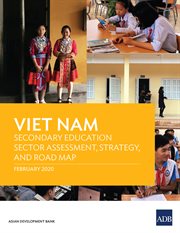 Viet Nam secondary education sector assessment, strategy, and road map cover image