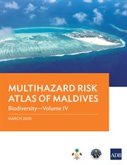 Multihazard Risk Atlas of Maldives. Volume IV, Biodiversity cover image