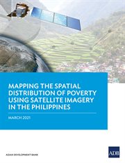 Mapping the spatial distribution of poverty using satellite imagery in the philippines cover image