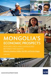 Mongolia's economic prospects : resource-rich and landlocked between two giants cover image