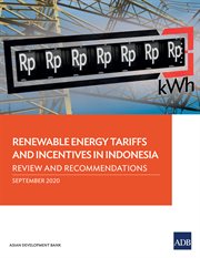 Renewable energy tariffs and incentives in Indonesia : review and recommendations cover image