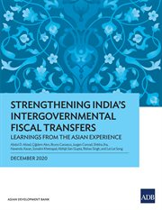 Strengthening India's Intergovernmental Fiscal Transfers : Learnings from the Asian Experience cover image