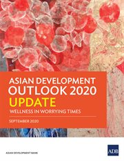 Asian Development Outlook 2020 Update : Wellness in Worrying Times cover image