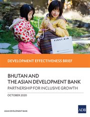 Bhutan and the Asian Development Bank : Partnership for Inclusive Growth cover image