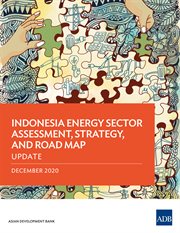 Indonesia Energy Sector Assessment, Strategy, and Road Map--Update cover image