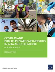COVID-19 and Public-Private Partnerships in Asia and the Pacific : Guidance Note cover image