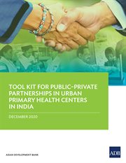 Tool kit for public–private partnerships in urban primary health centers in india cover image