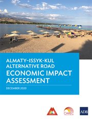 Almaty–issyk-kul altnernative road economic impact assessment cover image