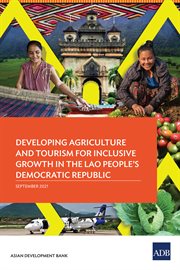 Developing Agriculture and Tourism for Inclusive Growth in the Lao People's Democratic Republic cover image