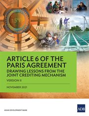 Article 6 of the Paris Agreement : Drawing Lessons from the Joint Crediting Mechanism (Version II) cover image
