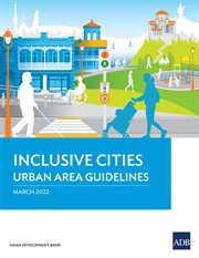 Inclusive Cities : Urban Area Guidelines cover image