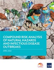 Compound Risk Analysis of Natural Hazards and Infectious Disease Outbreaks cover image
