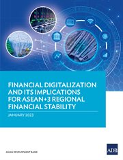 Financial digitalization and its implications for asean+3 regional financial stability cover image