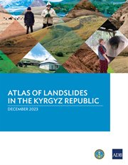 Atlas of landslides in the Kyrgyz Republic. December 2023 cover image