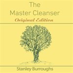 The master cleanser : with special needs and problems cover image
