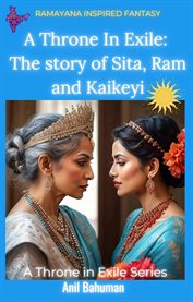 A Throne in Exile : Ramayana Inspired Fantasy cover image