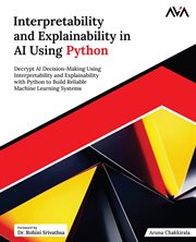Interpretability and Explainability in AI Using Python cover image