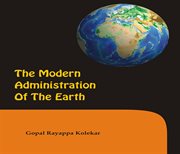 The modern administration of the earth cover image