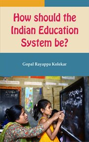 How should the indian education system be cover image