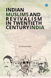 Indian Muslims and Revivalism in Twentieth-Century India cover image