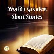 World's Greatest Short Stories cover image