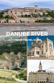Danube River Cruise Travel Guide cover image