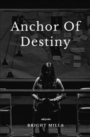 Anchor of destiny cover image