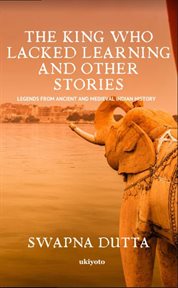 The King who Lacked Learning and Other Stories cover image
