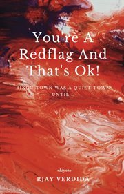 You're a Redflag and That's Ok! cover image