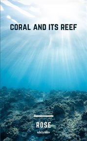 Coral and Its Reef cover image