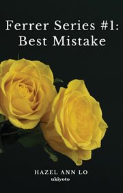 Ferrer Series #1 : Best Mistake cover image